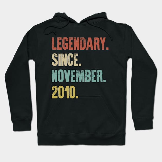 Retro Vintage 10th Birthday Legendary Since November 2010 Hoodie by DutchTees